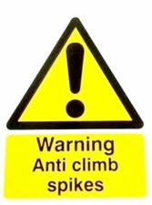 Anti-Climb Spikes Sign - Warning Fence / Wall Spikes (12 x 8 inches) Aluminum