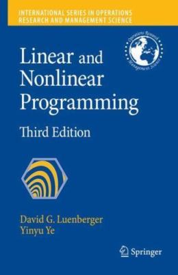 Linear and Nonlinear Programming (International Series in Operations Research &