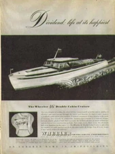Dividend: life at it's happiest The Wheeler 46' Double Cabin Cruiser ad 1946