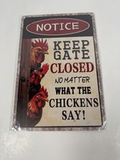 Humor Farmhouse Vintage Metal Sign Chickens Keep Gate Closed 12x8