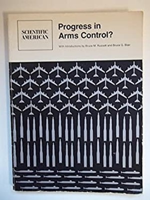 Progress in Arms Control? : Readings from Scientific American Bru