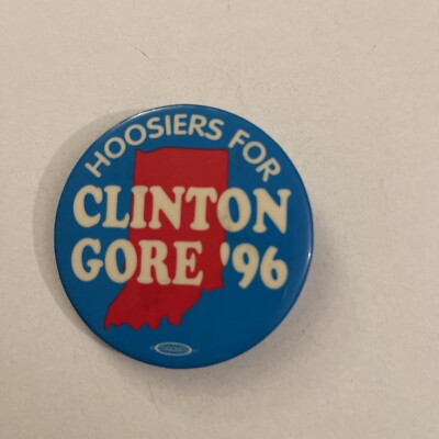 Vintage Hoosiers Clinton Gore 96 1996 Illinois Button Pin Pinback PB6M ...