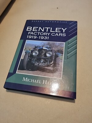 Bentley Factory Cars 1919-1931 By Michael Hay 1st Edition 1993 Osprey Automotive