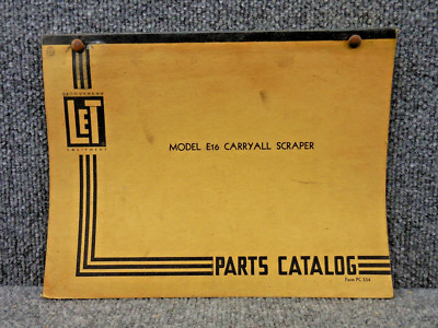 OEM Factory LeTourneau Model E16 Carryall Scraper Parts Catalog Book Manual