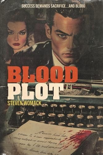 Steven Womack Blood Plot (Tascabile)