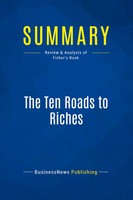 Businessnews Publishing | Summary: The Ten Roads To Riches | Taschenbuch (2016)