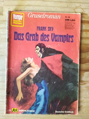 Vampir Horror Roman Nr. 86  ''Das Grab des Vampirs'' -Frank Sky  1.Auflage 1974