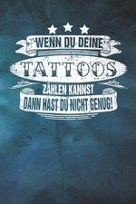 Wenn du deine Tattoos z&auml;hlen kannst hast du nicht genug: Skizzenbuch