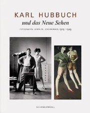 Karl Hubbuch und das neue Sehen. Photographien, Gem... | Buch | Zustand sehr gut