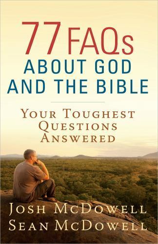 77 FAQs About God and the Bible: Your Toughe- McDowell, 9780736949248, paperback