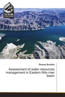 Osama Ibrahim | Assessment Of Water Resources Management In Eastern Nile...