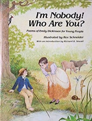 I'm Nobody! Who Are You? : Poems of Emily Dickinson for Young Peo