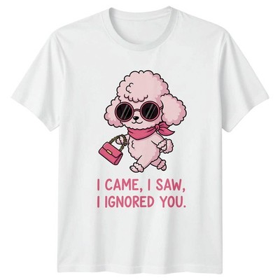 I Came I Saw I Ignored You Pudel Hunde Tiere Herren T-Shirt Damen Tee Grafik