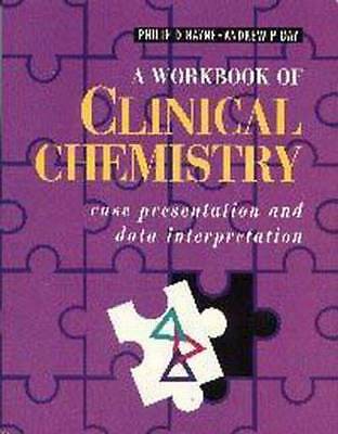 Workbook of Clinical Chemistry: Case Presentation and Data Interpretation by Ph