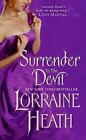 Scoundrels of St. James: Surrender to the Devil 3 by Lorraine Heath (2009, Paperback)