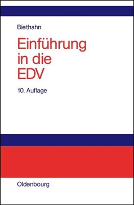 Einfhrung in Die EDV Fr Wirtschaftswissenschaftler: Auf Der Basis Von Pascal Und