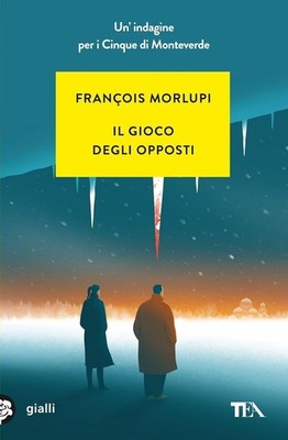Das Spiel der Gegensätze. Eine Untersuchung für die Fünf von Monteverde [Taschenbuch] [Apr 