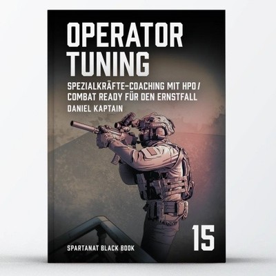 Spartanat Black Book 15 - Operator Tuning / Spezialkräfte-Coaching mit HPO