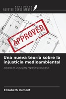 Elizabeth Dumont | Una Nueva TeoríA Sobre La Injusticia Medioambiental | Buch