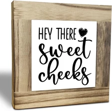 Decorative Signage, Hey There Sweet Cheeks Wood Sign, 4.3X4.3X0.7Inch