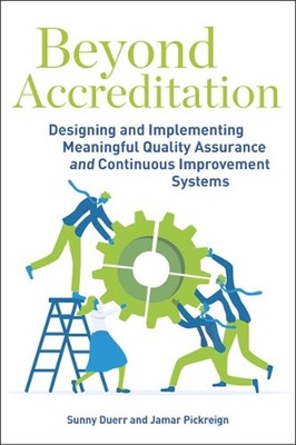 Beyond Accreditation: Designing and Implementing Meaningful Quality Assurance an