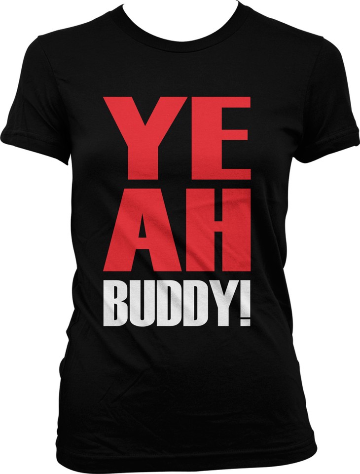 YEAH BUDDY Jersey Shore Quotes GTL Pauly D Guido Juniors Girls Tshirt