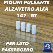 PIOLINI PULSANTE ALZAVETRO LATO PASSEGGERO ALFA ROMEO 147 GT KIT DA 4