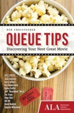 Queue Tips: Discovering Your Next Great Movie by