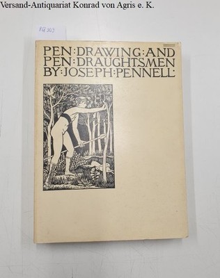 Pen drawing and pen draughtsmen : Their work and their methods. A study of the a
