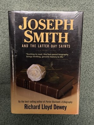 Joseph Smith and The Latter-day Saints - Richard Lloyd Dewey - 2014