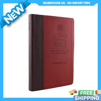 NEW A Year with the Bible: Scriptural Wisdom for Daily Living, 9781618903952