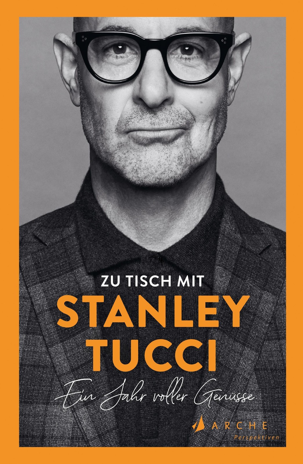 Arche Literatur Verlag Ag Zu Tisch Mit Stanley Tucci - Bild 3