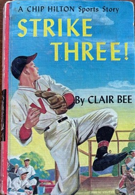 Strike Three A Chip Hilton Sports Story Clair Bee 1949 Hardcover #B13