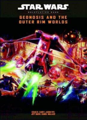 Star Wars Roleplaying Game Ser.: Rules Supplements Ser.: Geonosis and the Outer