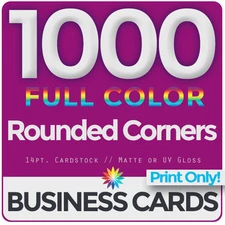 1000 Full Color Business Cards Both Sides, ROUNDED- PRINT ONLY & FREE SHIPPING