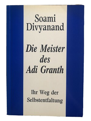 Die Meister Des Adi Granth Ihr Weg Der Selbstentfaltung Spank Divyanand Buch