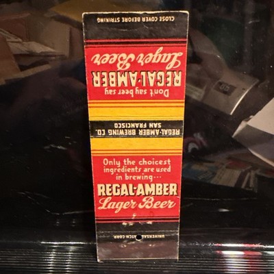 Regal-Amber Brewing Co. Regal-Amber Lager San Francisco CA advertising matchbook