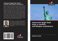 Habtamu Dugo | Interventi Degli Stati Uniti E Conflitti Nell'etiopia Multietnica