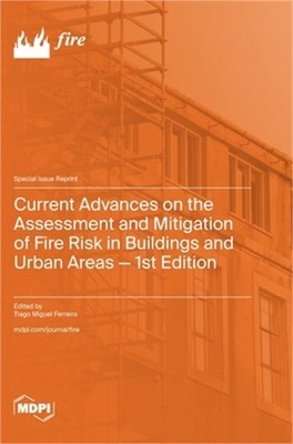 Current Advances on the Assessment and Mitigation of Fire Risk in Buildings and