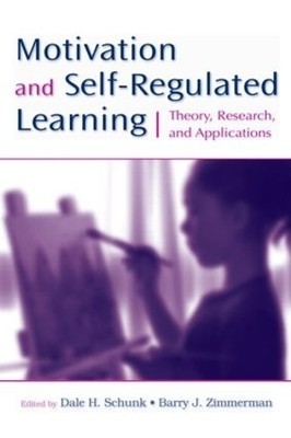 Dale H. Schunk Motivation and Self-Regulated Learning (Taschenbuch)