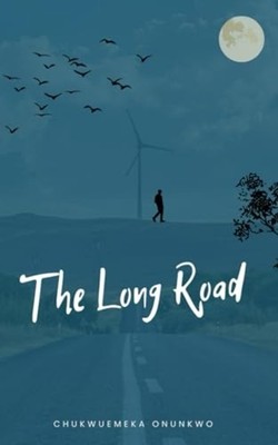 The Long Road - Poems Written by Chukwuemeka Onunkwo - paperback NEW IAN. FERGUS