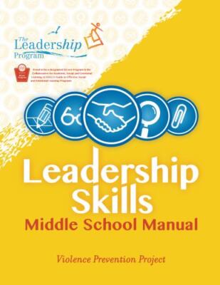 Leadership Skills : Middle School Manual, Paperback by Leadership Program (CO...