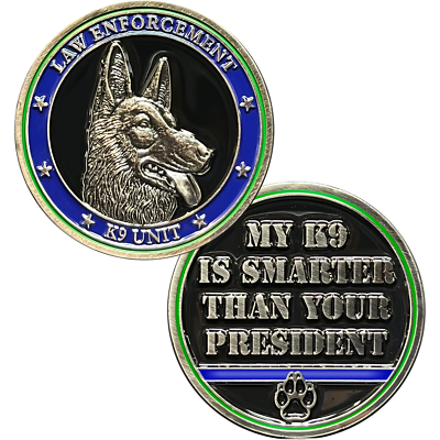 GL1-004 My K9 is Smarter than your President Police Military Thin