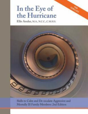 In the Eye of the Hurricane: Skills to Calm and De-Escalate Aggressive Mental...