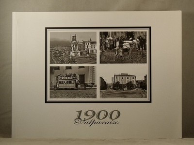 1900 VALPARAISO, Chile Photography of Harry Grant Olds, Spanish Text, Softcover