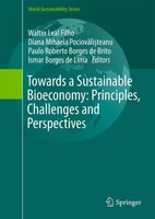 Towards A Sustainable Bioeconomy: Principles, Challenges And Perspectives Diana