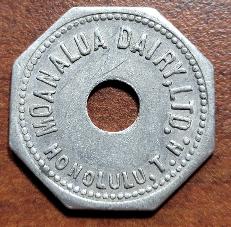 Terr. HAWAII Token Moanalua Dairy HONOLULU T.H. Holed Octag AL 24.7mm 1 Qt Milk