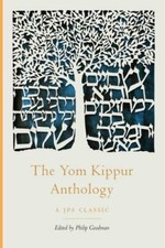 The Yom Kippur Anthology (The JPS Holiday Anthologie... 9780827613164 by Unknown