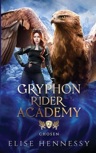 Elise Hennessy Gryphon Rider Academy 2 (Tascabile) Gryphon Rider Academy