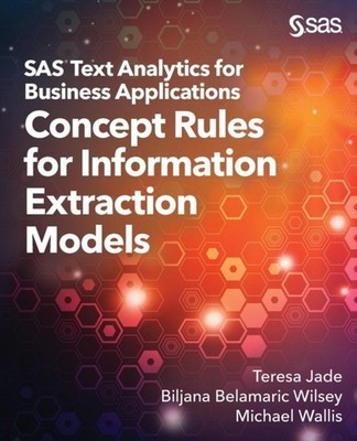 Jade - SAS Text Analytics for Business Applications  Concept Rules for - X555z